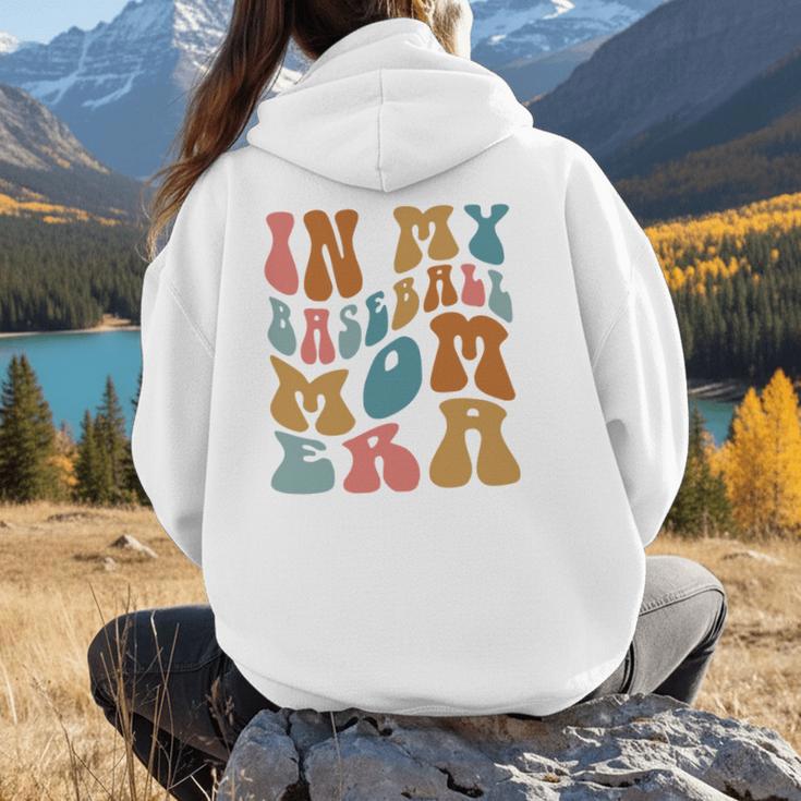 Groovy In My Baseball Mom Era Softball Game Day Women Hoodie Back Print Groovy In My Baseball Mom Era Softball Game Day Women Hoodie Back Print