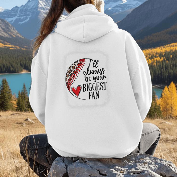 I'Ll Always Be Your Biggest Fan Baseball Mom s Premium Women Hoodie Back Print