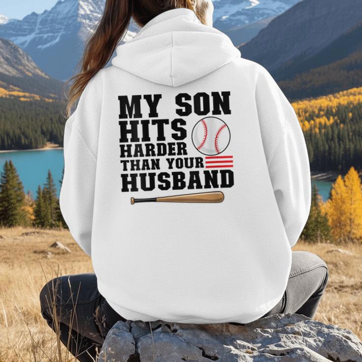 My Son Hits Harder Than Your Husband Baseball Mom Women Hoodie Back Print My Son Hits Harder Than Your Husband Baseball Mom Women Hoodie Back Print
