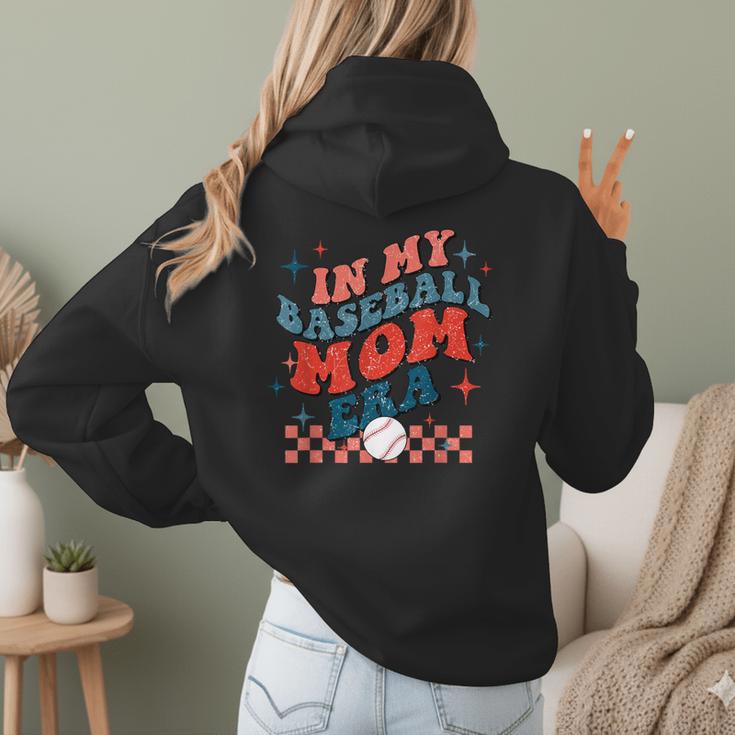 In My Baseball Mom Era Groovy Mom Baseball Mama Mother's Day Women Hoodie Back Print In My Baseball Mom Era Groovy Mom Baseball Mama Mother's Day Women Hoodie Back Print