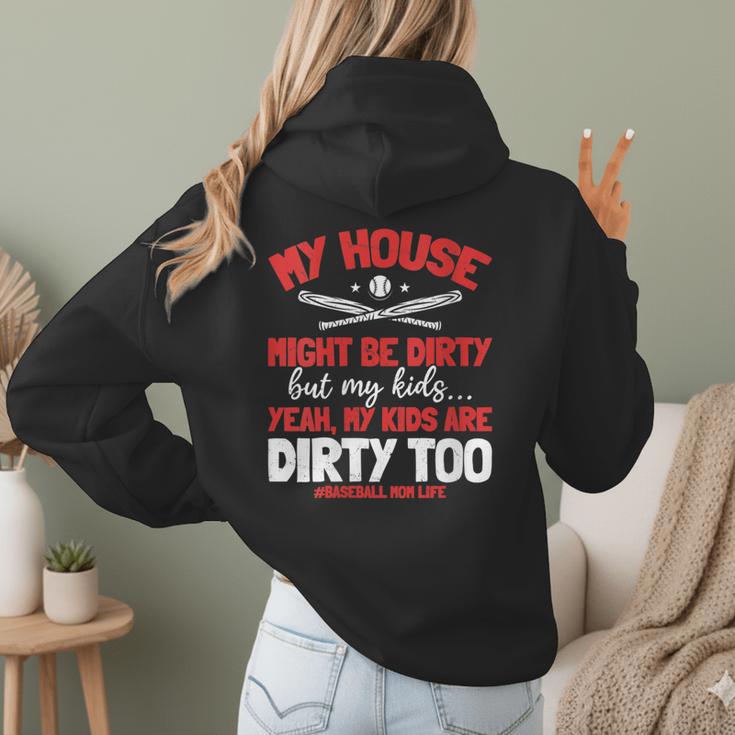 Baseball Moms My Kids Are Dirty Too Women Hoodie Back Print