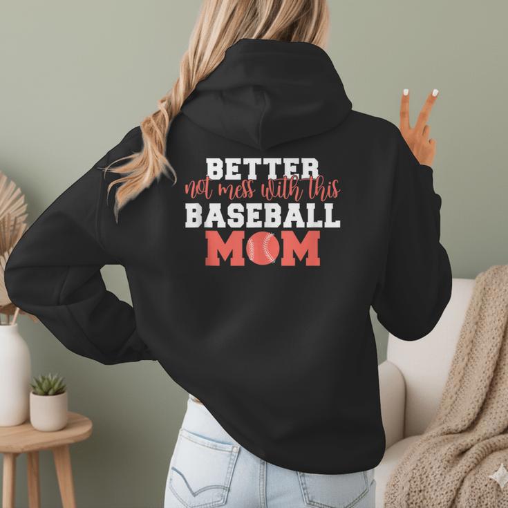 Better Not Mess With This Baseball Mom Women Hoodie Back Print