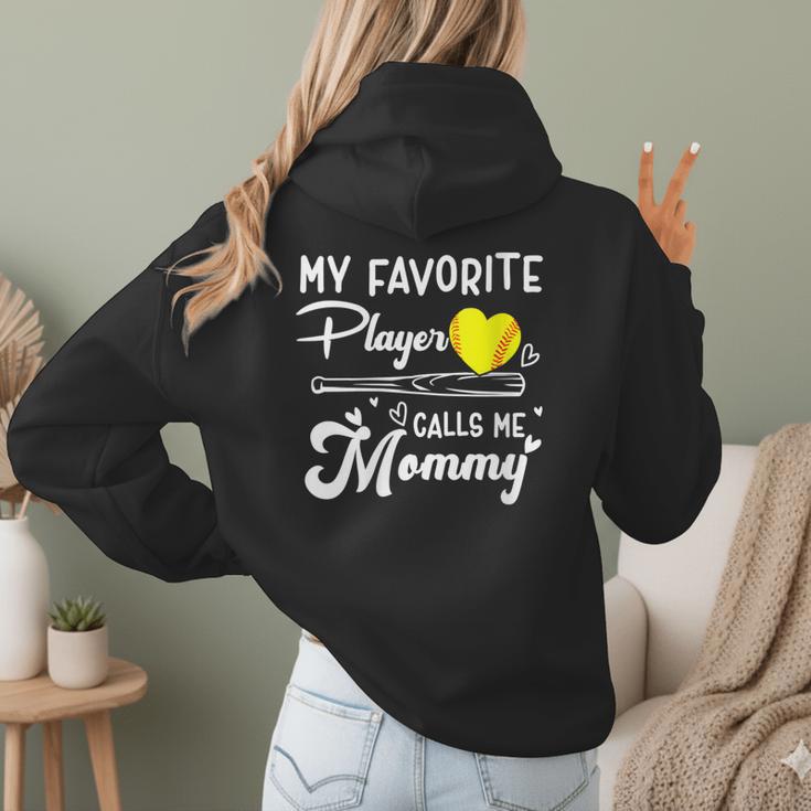 My Favorite Player Calls Me Mommy Softball Baseball Mom Women Hoodie Back Print My Favorite Player Calls Me Mommy Softball Baseball Mom Women Hoodie Back Print