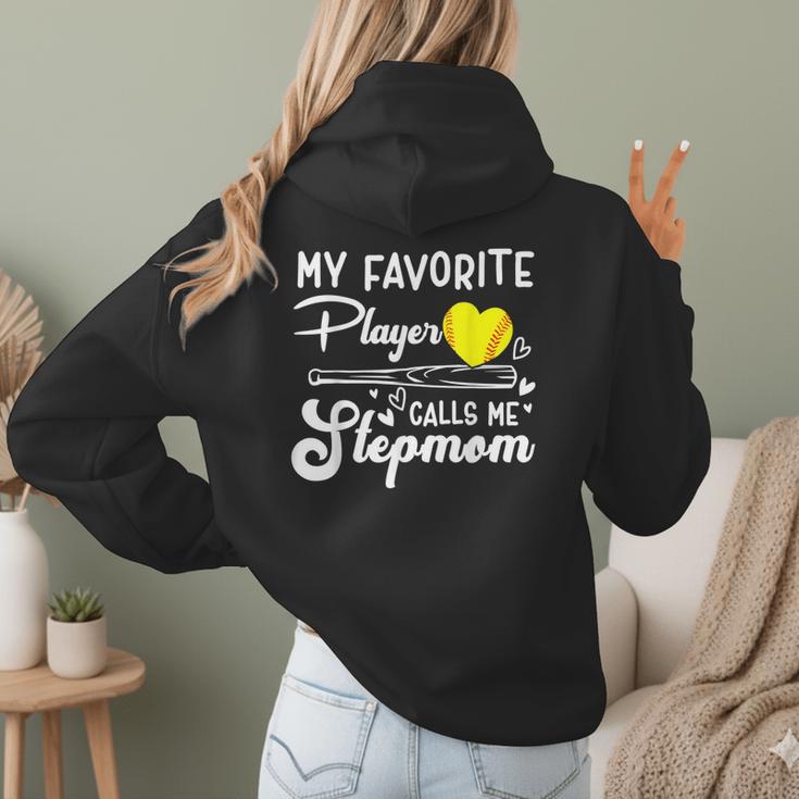 My Favorite Player Calls Me Stepmom Softball Baseball Mom Women Hoodie Back Print My Favorite Player Calls Me Stepmom Softball Baseball Mom Women Hoodie Back Print