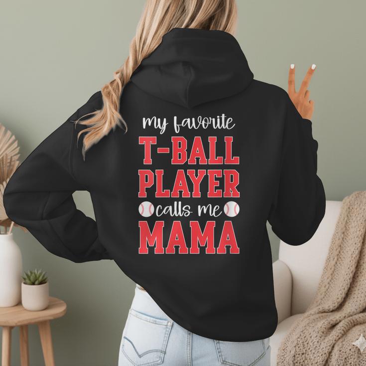 My Favorite T-Ball Player Calls Me Mama Baseball Mom Women Hoodie Back Print My Favorite T-Ball Player Calls Me Mama Baseball Mom Women Hoodie Back Print