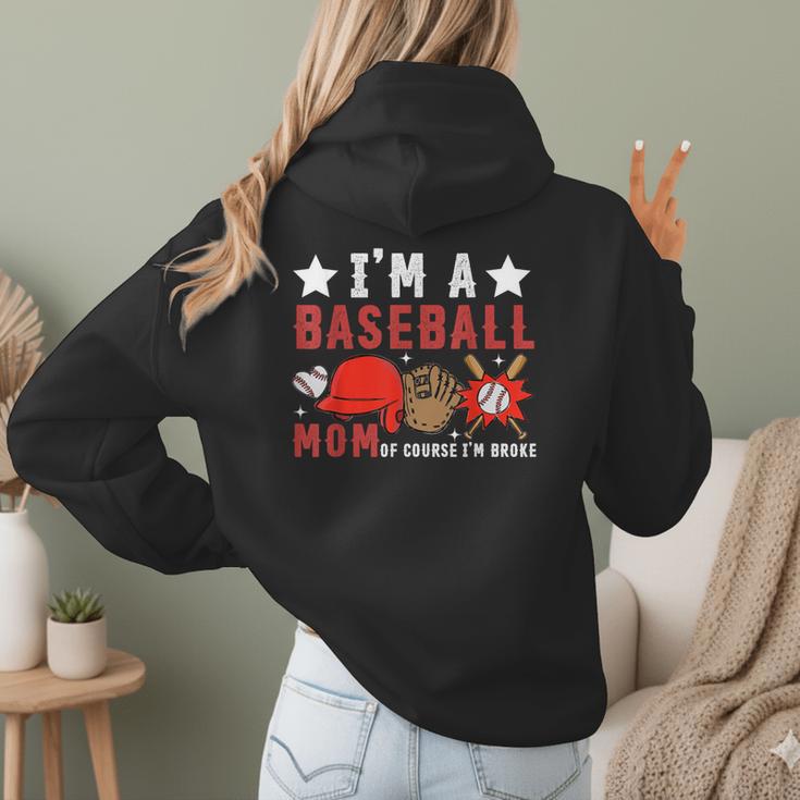 I'm A Baseball Mom Of Course I'm Broke Women Hoodie Back Print