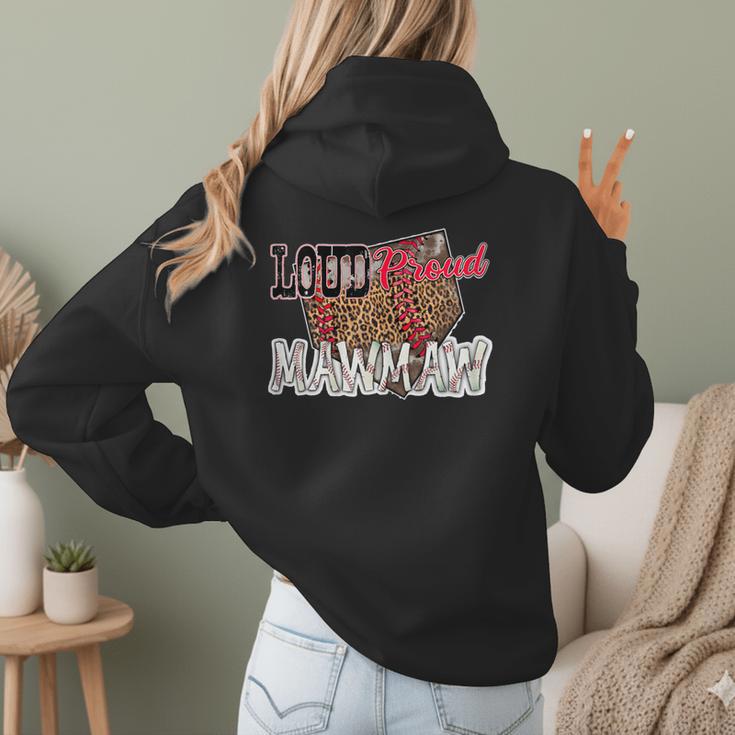 Loud Proud Mawmaw Baseball Mom Mama Women Hoodie Back Print Loud Proud Mawmaw Baseball Mom Mama Women Hoodie Back Print