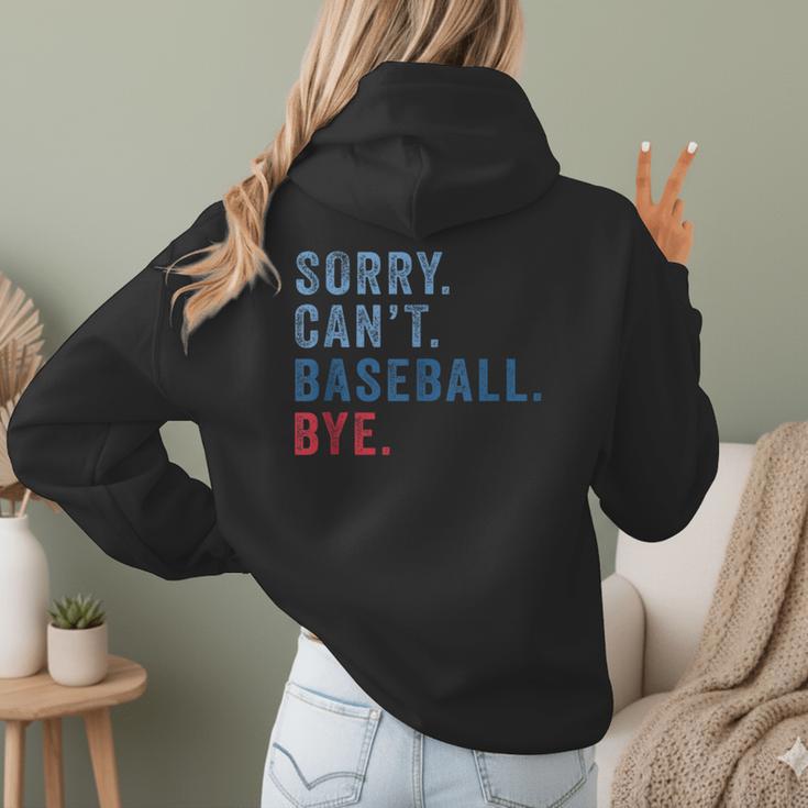 Sorry Can't Baseball Bye Baseball Mom Men Women Kids Women Hoodie Back Print Sorry Can't Baseball Bye Baseball Mom Men Women Kids Women Hoodie Back Print