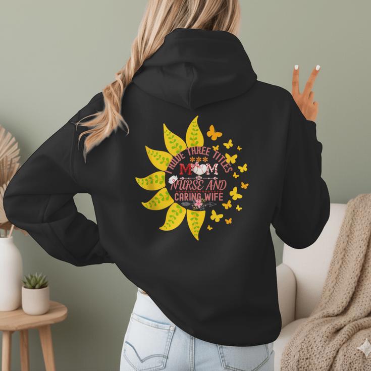 I Have Three Titles Baseball Mom Nurse And Caring Wife Mama Women Hoodie Back Print