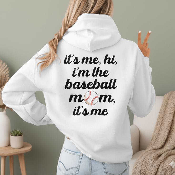 Baseball Mom It's Me Hi It's Me I'm The Baseball Mom Women Hoodie Back Print Baseball Mom It's Me Hi It's Me I'm The Baseball Mom Women Hoodie Back Print