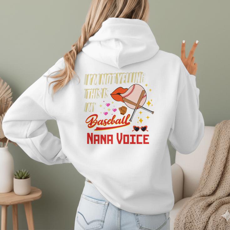 I'm Not Yelling This Is My Baseball Nana Voice Baseball Mom Premium Women Hoodie Back Print I'm Not Yelling This Is My Baseball Nana Voice Baseball Mom Premium Women Hoodie Back Print