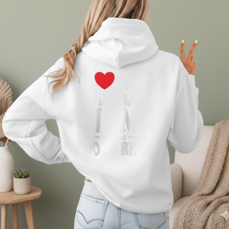 I Love Heart Hot Baseball Moms And Cold Beer Raglan Baseball Tee Women Hoodie Back Print I Love Heart Hot Baseball Moms And Cold Beer Raglan Baseball Tee Women Hoodie Back Print