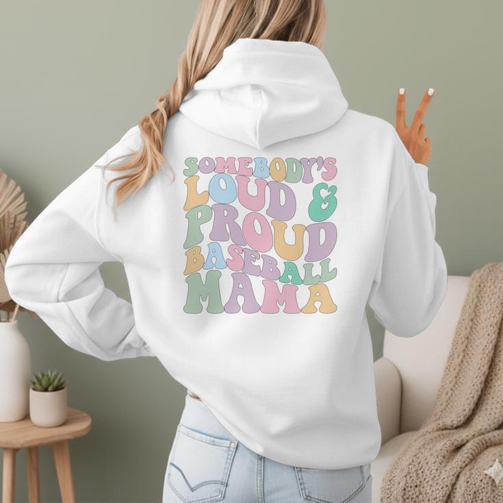 Somebody's Loud & Proud Baseball Mom Mama Sport Cute Women Hoodie Back Print