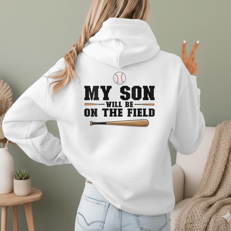 My Son Will Be On The Field Baseball Mom Women Hoodie Back Print