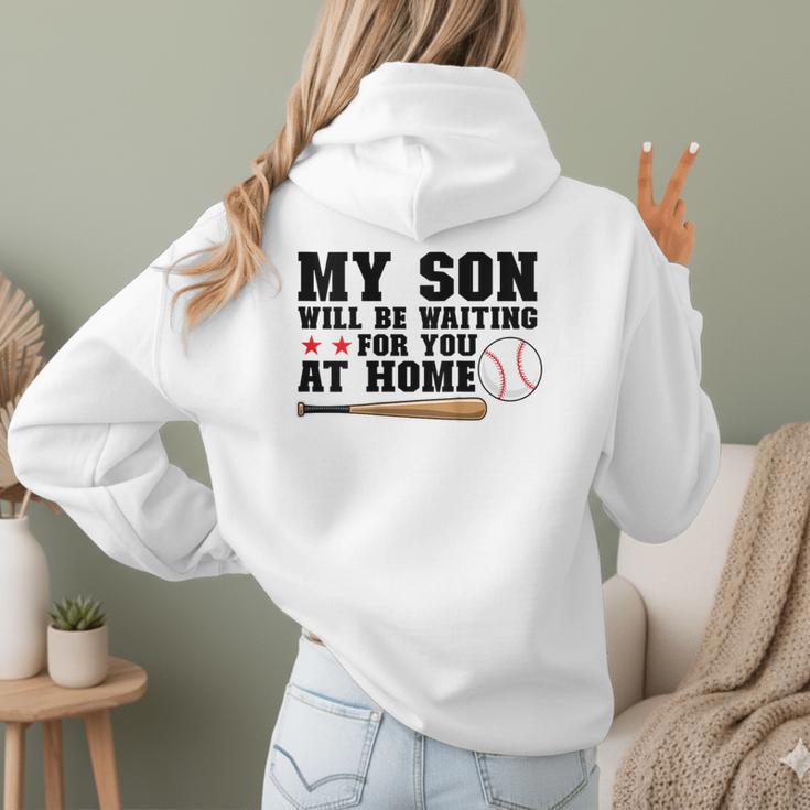 My Son Will Be Waiting For You At Home Baseball Mom Women Hoodie Back Print My Son Will Be Waiting For You At Home Baseball Mom Women Hoodie Back Print