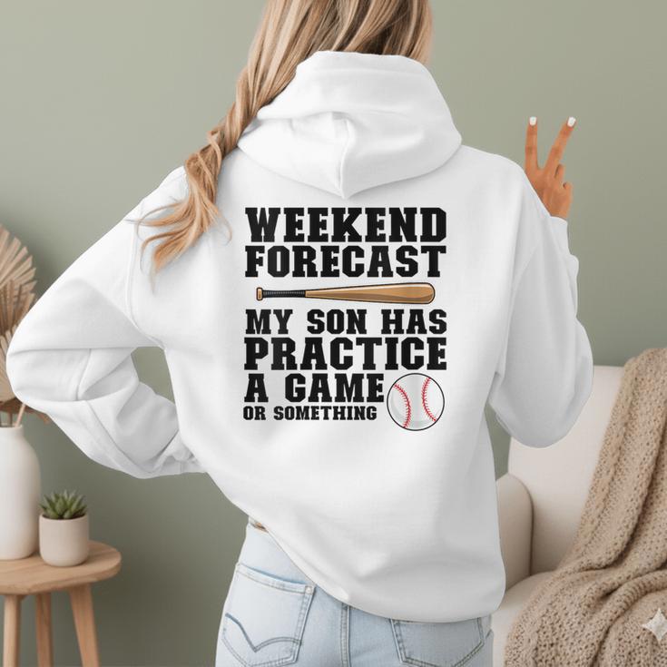 Weekend Forecast My Son Has Practice Baseball Mom Women Hoodie Back Print Weekend Forecast My Son Has Practice Baseball Mom Women Hoodie Back Print