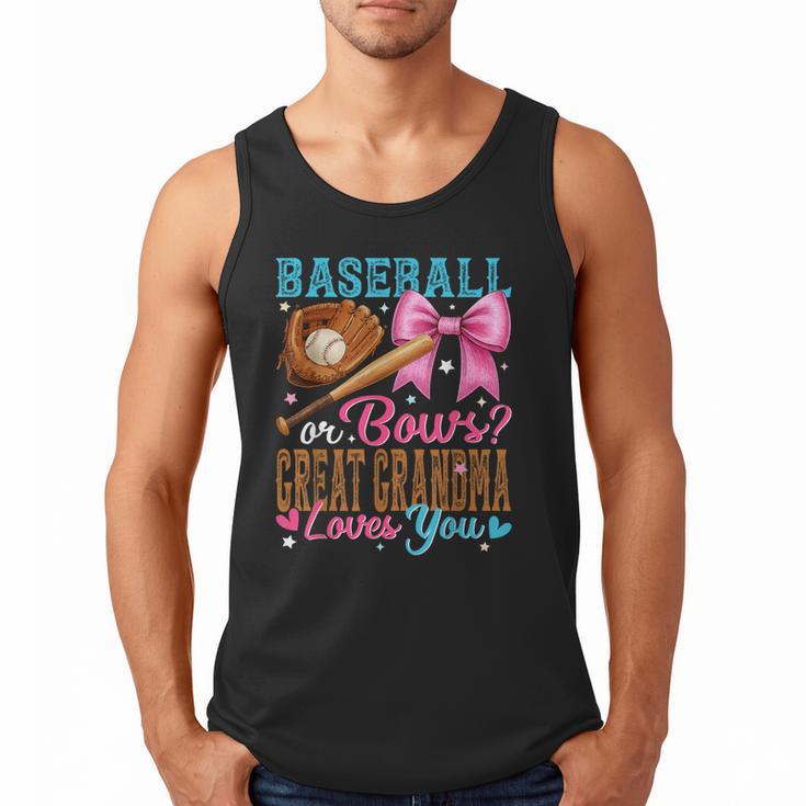 Baseball Or Bows Great Grandma Loves You Gender Reveal Men Tank Top