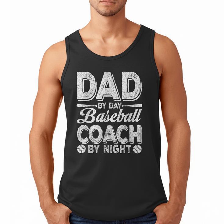 Baseball Dad For Men Dad By Day Baseball Coach By Night Men Tank Top Baseball Dad For Men Dad By Day Baseball Coach By Night Men Tank Top