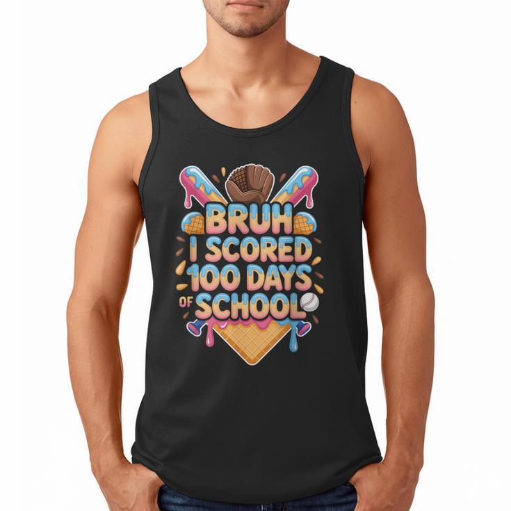 Bruh I Scored 100 Days Of School Baseball Ice Cream Drip Tee Men Tank Top