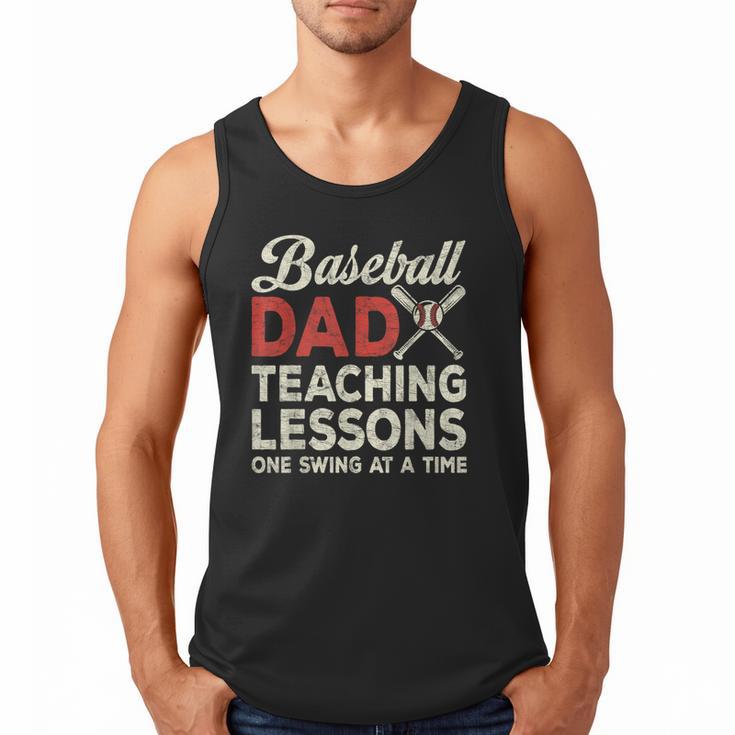 Dad Baseball Dad Teaching Lessons One Swing At A Time Men Tank Top