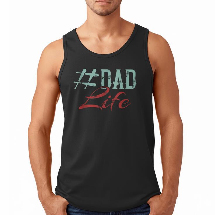 Dad Life Softball Baseball Daddy Sports Father’s Day Men Tank Top