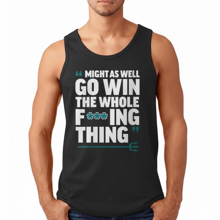Might As Well Go Win The Whole Thing Baseball Apparel Men Tank Top