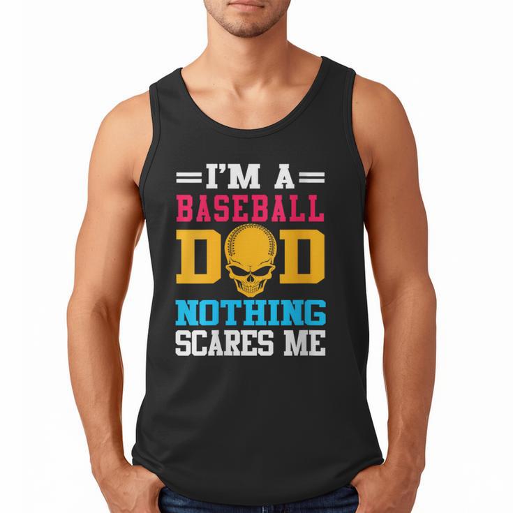 I'm A Baseball Dad Nothing Scares Me Softball Player Men Tank Top