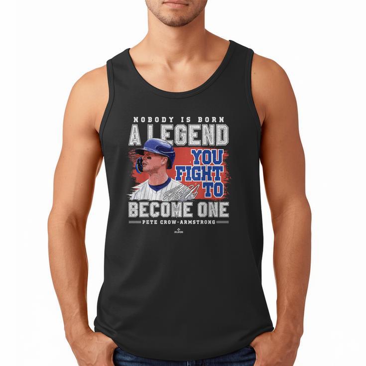 Nobody Is Born A Legend Pete Crow Armstrong Chicago Baseball Men Tank Top Nobody Is Born A Legend Pete Crow Armstrong Chicago Baseball Men Tank Top