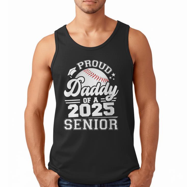 Proud Daddy Of A 2025 Senior Baseball Dad Papa Grad 2025 Men Tank Top