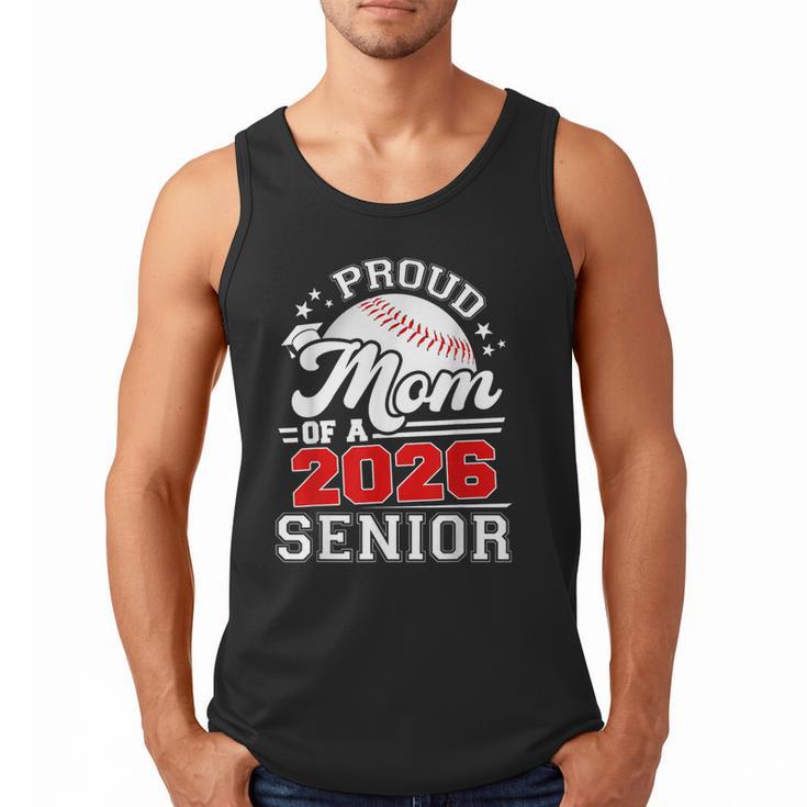 Proud Mom Of A 2026 Senior Baseball Graduation 2026 Men Tank Top