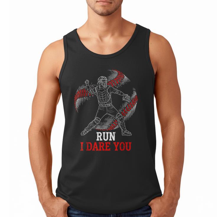 Run I Dare You Baseball Catcher Graphic Players Fans Men Tank Top