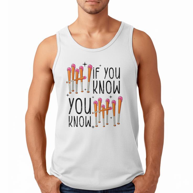 6 7 If You Know You Know Baseball Ice Cream Dip Men Tank Top