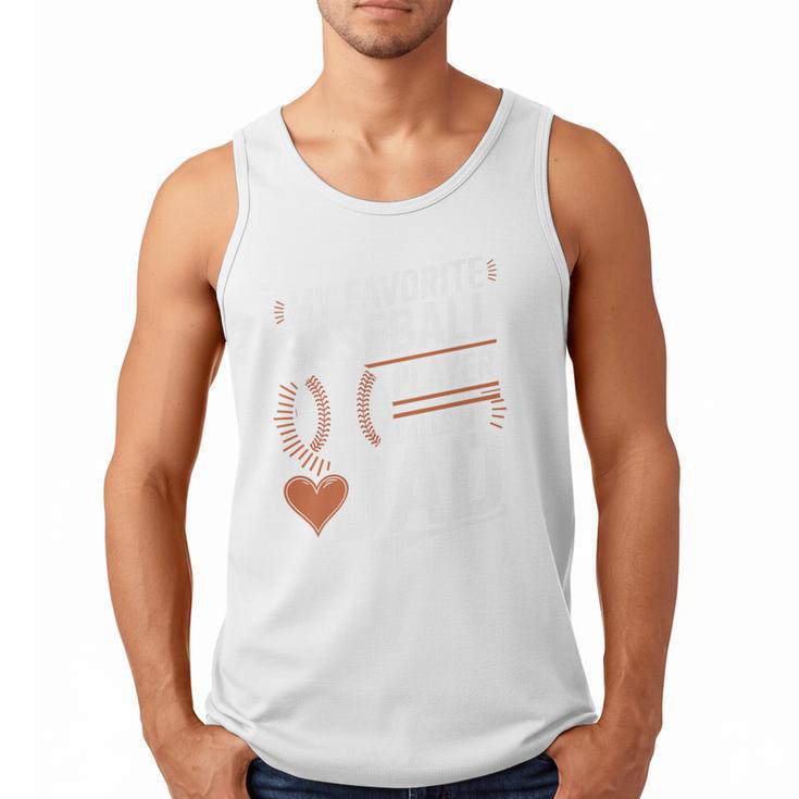 Baseball Dad My Favorite Baseball Player Calls Me Dad Premium Men Tank Top