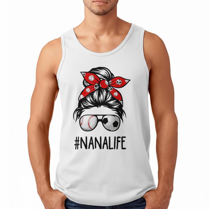 Classy Nana Life Soccer Messy Bun Baseball Mother's Day Men Tank Top