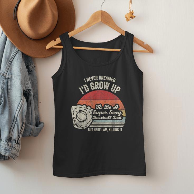 I Never Dreamed I'd Grow Up To Be A Super Sexy Baseball Dad Men Tank Top
