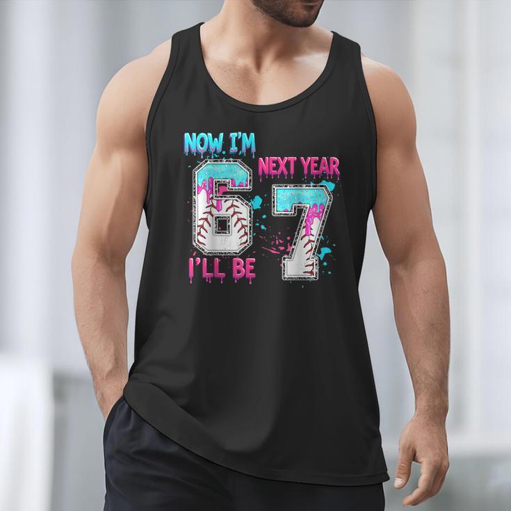 Now Im 6 Next Year I'Ll Be 7 Baseball Ice Cream Drip 67 Meme Men Tank Top Now Im 6 Next Year I'Ll Be 7 Baseball Ice Cream Drip 67 Meme Men Tank Top