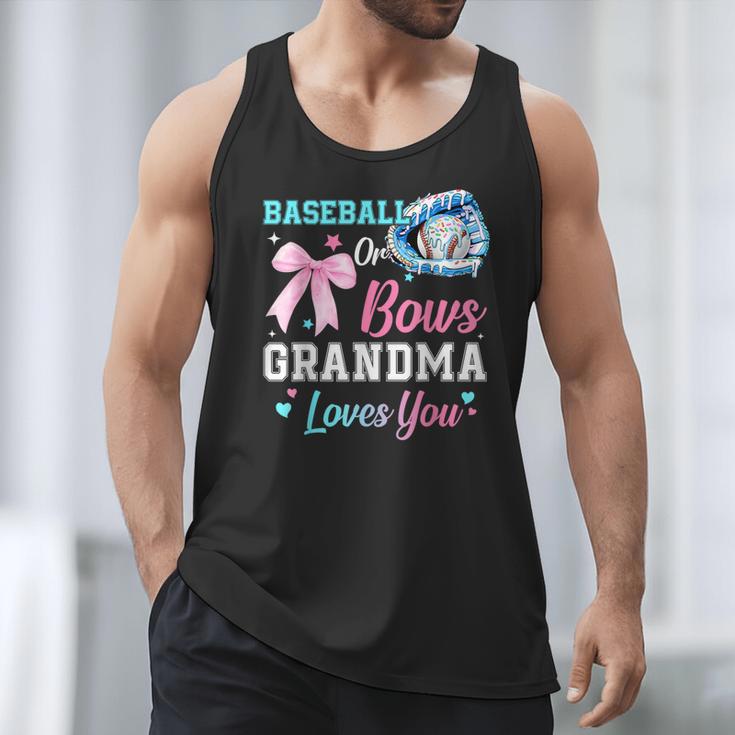 Baseball Or Bows Your Grandma Loves You Gender Reveal Men Tank Top Baseball Or Bows Your Grandma Loves You Gender Reveal Men Tank Top
