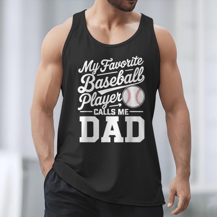 Baseball Dad My Favorite Baseball Player Calls Me Dad Men Tank Top Baseball Dad My Favorite Baseball Player Calls Me Dad Men Tank Top