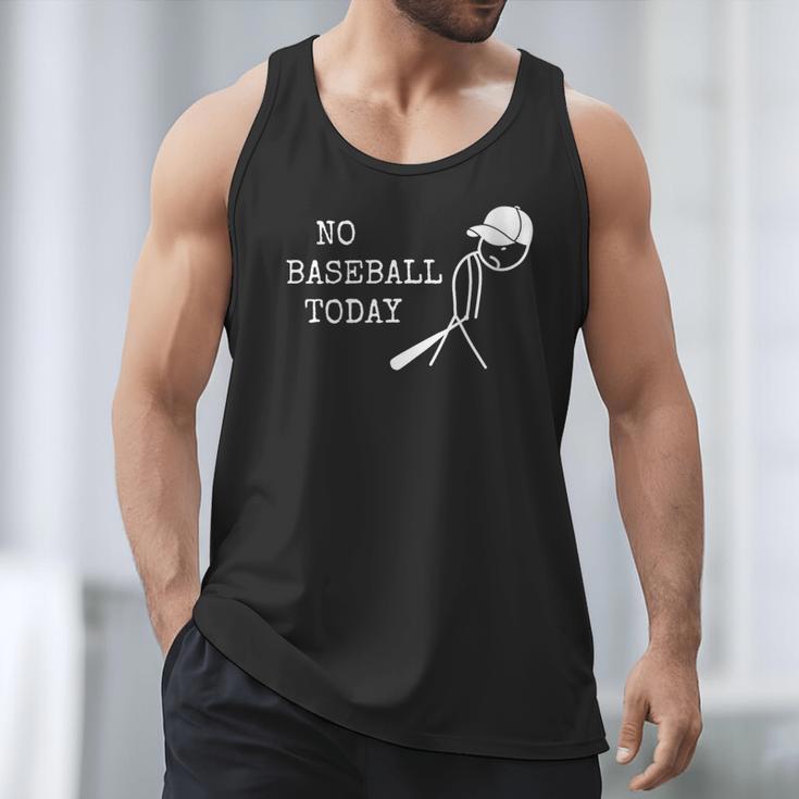 No Baseball Today Baseball Player Baseball Dad Coach Men Tank Top