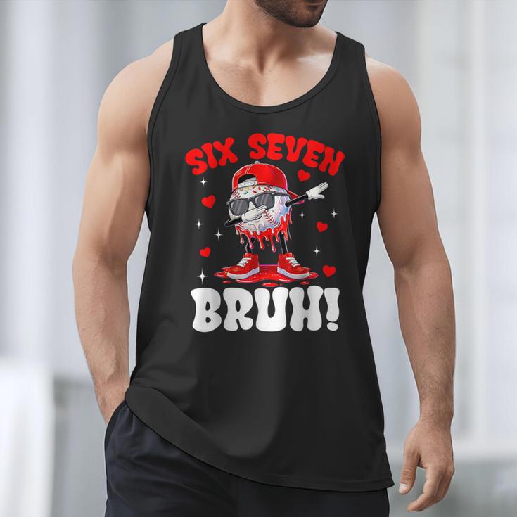 Six Seven 67 Bruh 6 7 Meme Valentine Baseball Drip Boys Kids Men Tank Top Six Seven 67 Bruh 6 7 Meme Valentine Baseball Drip Boys Kids Men Tank Top
