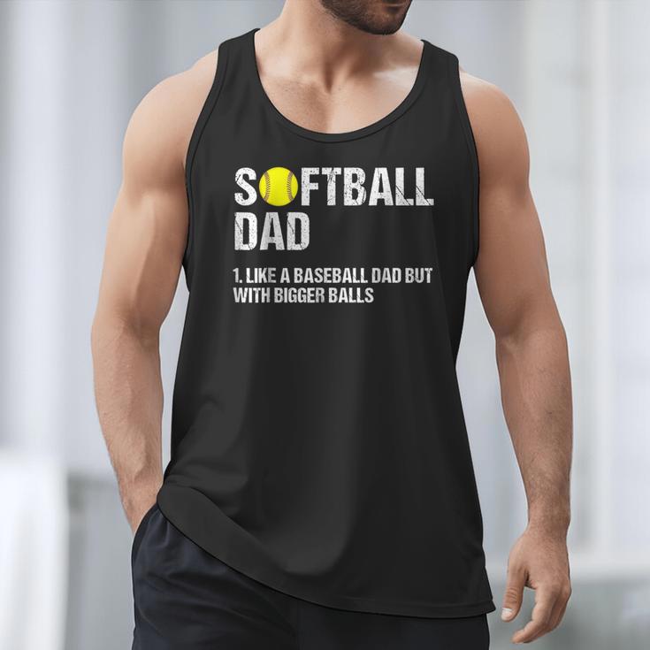 Softball Dad Baseball Dad But With Bigger Balls Father's Day Men Tank Top Softball Dad Baseball Dad But With Bigger Balls Father's Day Men Tank Top