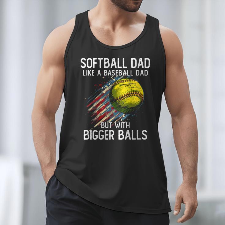 Softball Dad Like a Baseball Dad With Bigger Balls Men Tank Top Softball Dad Like a Baseball Dad With Bigger Balls Men Tank Top