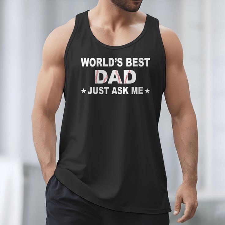 World's Best Dad Just Ask Me Baseball Dad Father's Day Men Tank Top
