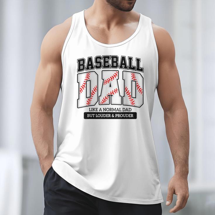 Baseball Dad Like Normal Dad But Louder Prouder Father Day Men Tank Top Baseball Dad Like Normal Dad But Louder Prouder Father Day Men Tank Top