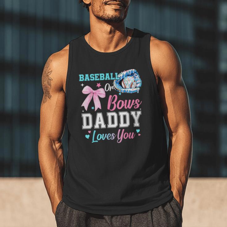Baseball Or Bows Your Daddy Loves You Gender Reveal Matching Men Tank Top Baseball Or Bows Your Daddy Loves You Gender Reveal Matching Men Tank Top