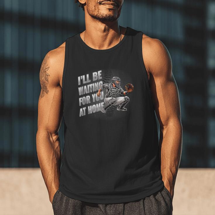 Baseball Catcher Waiting For You At Home Player Quote Men Tank Top