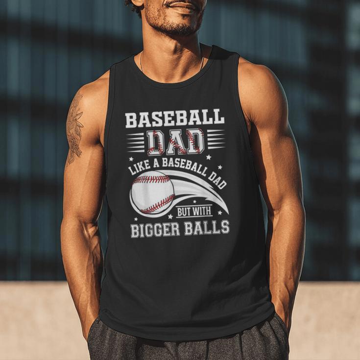 Baseball Dad Like A Baseball Dad But With Bigger Balls Men Tank Top Baseball Dad Like A Baseball Dad But With Bigger Balls Men Tank Top