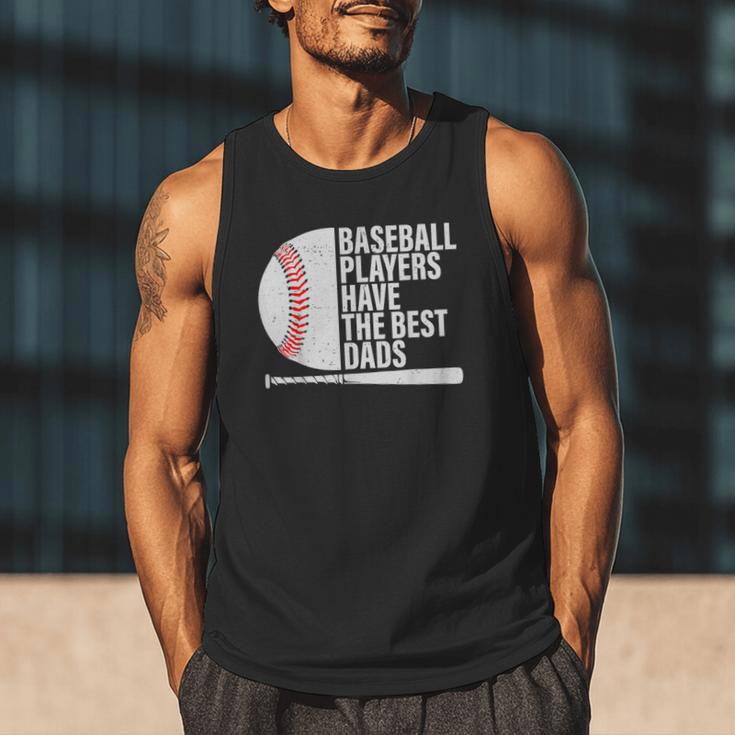 Baseball Dad Baseball Players Have The Best Dads Father Men Tank Top Baseball Dad Baseball Players Have The Best Dads Father Men Tank Top