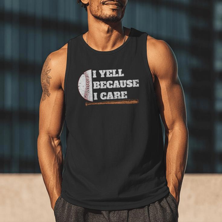 Baseball Fans I Yell Because I Care Baseball Daddys Men Tank Top