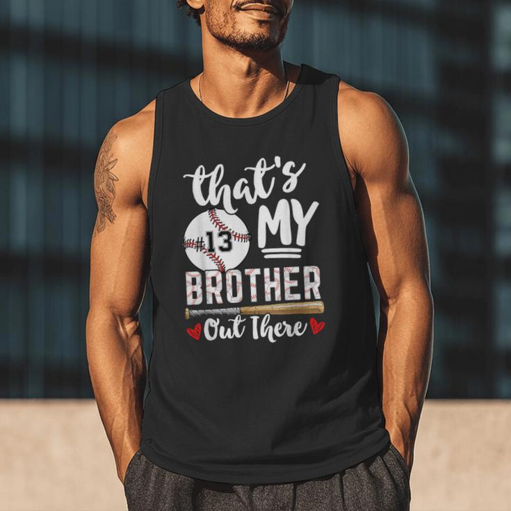 Baseball Jersey Number 13 That's My Brother Out There Men Tank Top Baseball Jersey Number 13 That's My Brother Out There Men Tank Top
